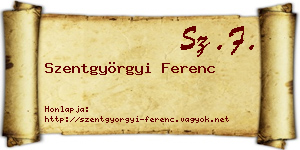 Szentgyörgyi Ferenc névjegykártya